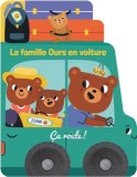 Destockage livres enfant : ÇA ROULE ! La famille ours en voiture